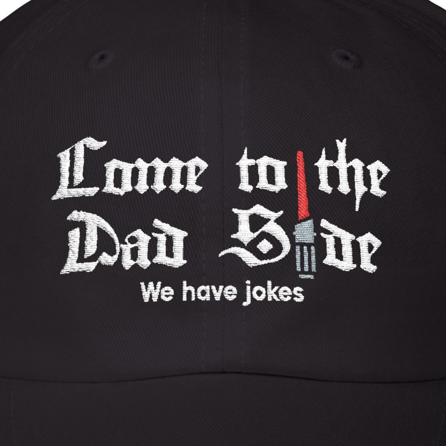 Come To The Dad Side SITH Varient Dad Hat