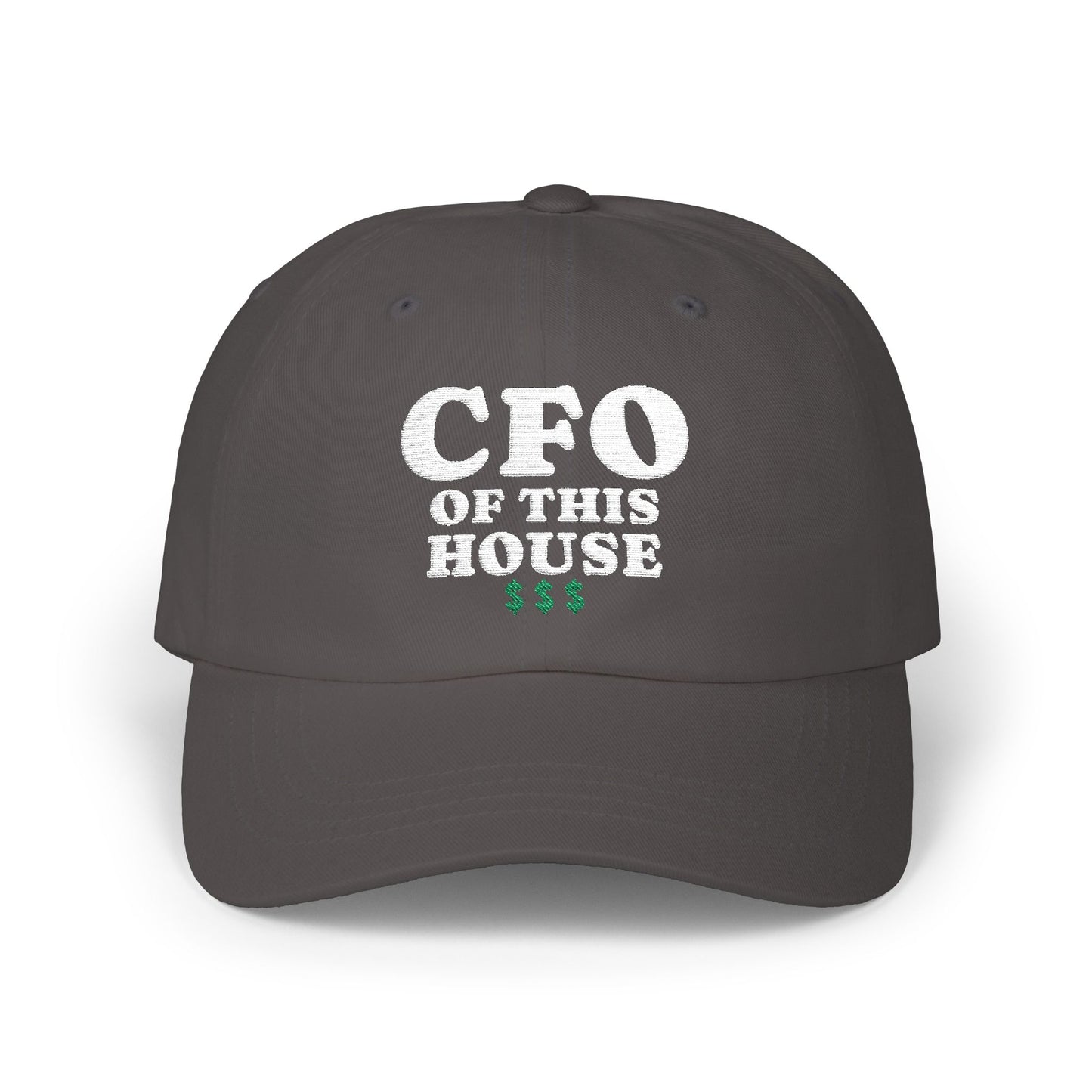 CFO Of This House Dad Hat