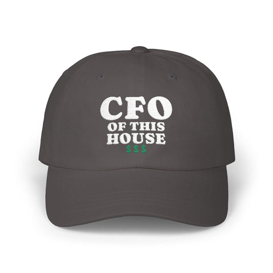 CFO Of This House Dad Hat