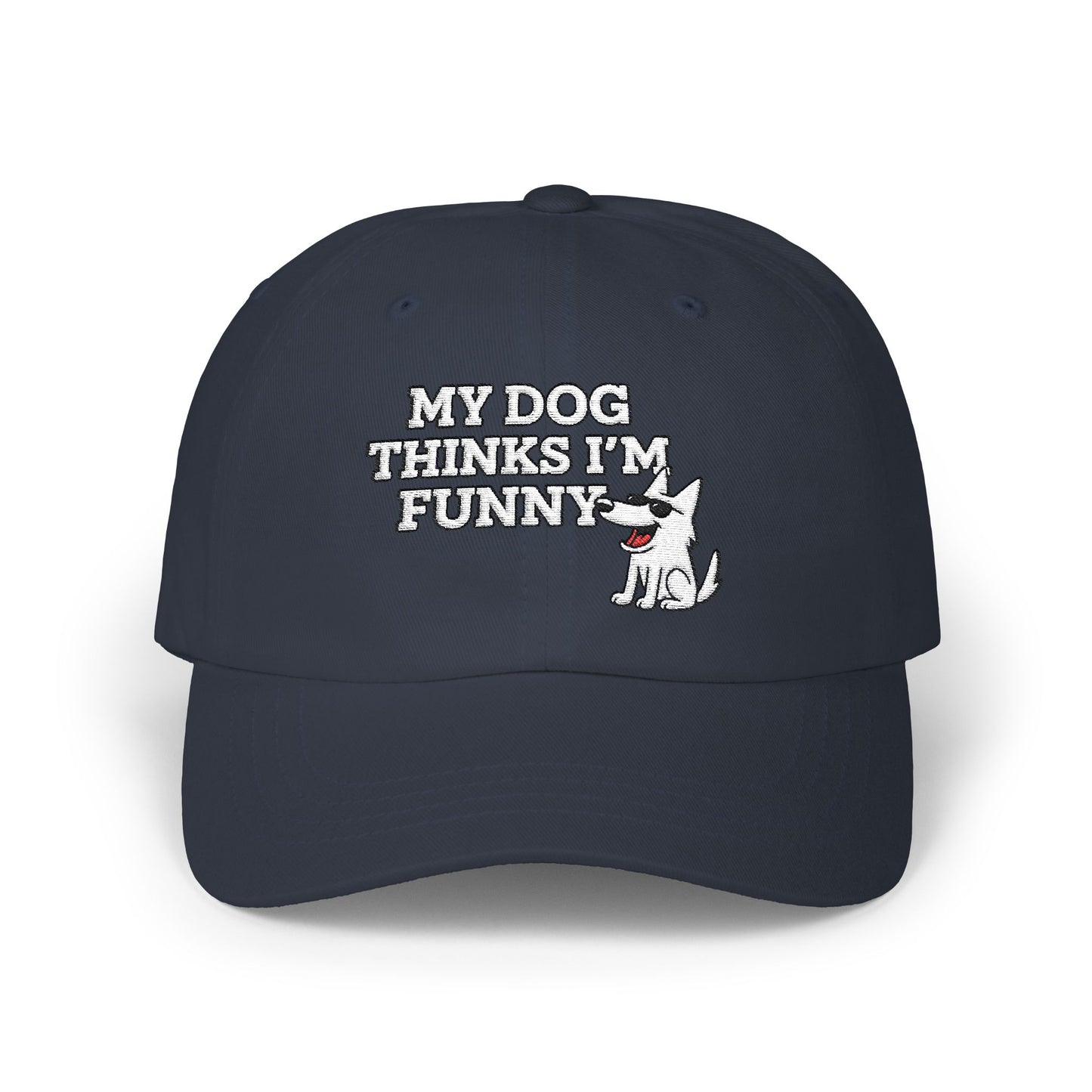 My Dog Thinks I'm Funny Dad Hat