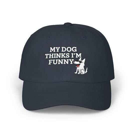 My Dog Thinks I'm Funny Dad Hat