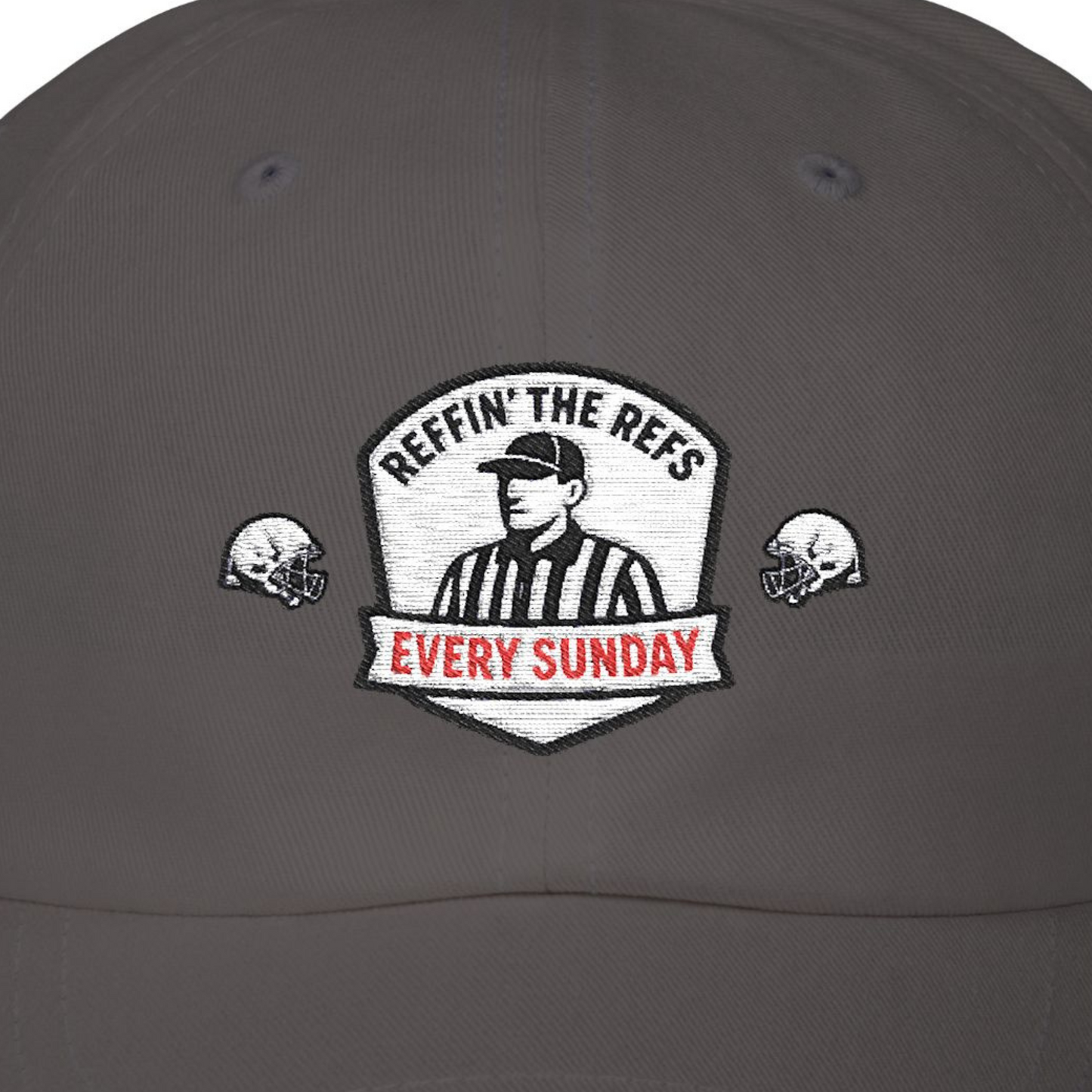 Reffin' The Refs Dad Hat