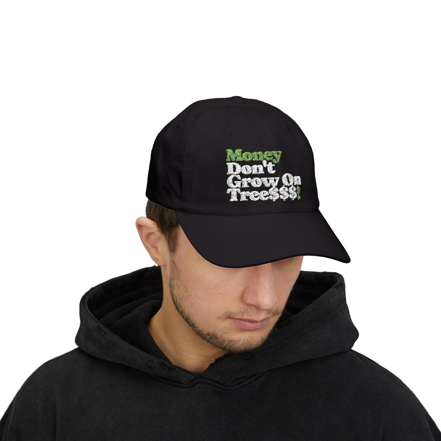 Money Don't Grow On Trees Dad Hat